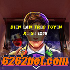 Diễn đàn trực tuyến xổ số 1219