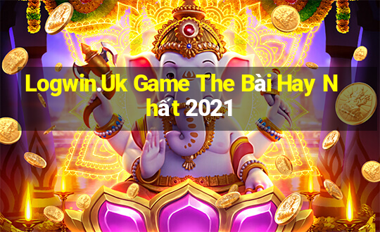 Logwin.Uk Game The Bài Hay Nhất 2021