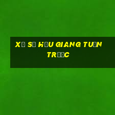 xổ số hậu giang tuần trước