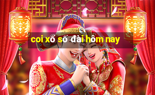 coi xổ số đài hôm nay