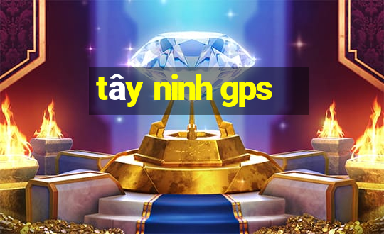 tây ninh gps