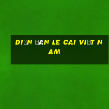 Diễn đàn Le Cai Việt nam