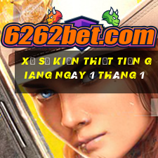 xổ số kiến thiết tiền giang ngày 1 tháng 1