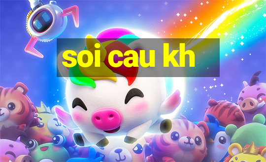 soi cau kh