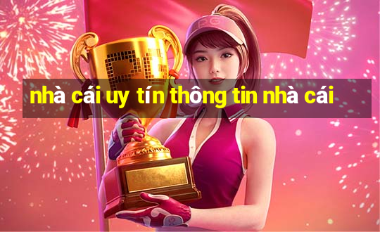 nhà cái uy tín thông tin nhà cái