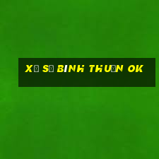 xổ số bình thuận ok