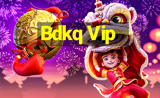 Bdkq Vip