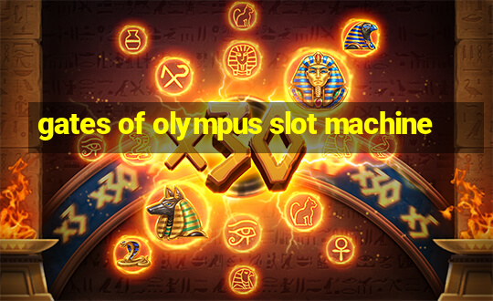 gates of olympus slot machine