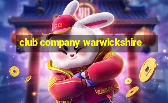 club company warwickshire