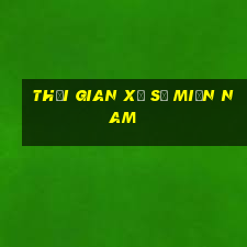 thời gian xổ số miền nam