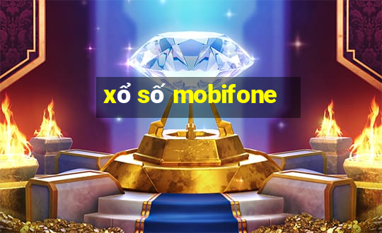 xổ số mobifone