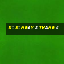 xổ số ngày 8 tháng 4