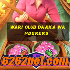 wari club dhaka wanderers