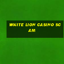 white lion casino scam