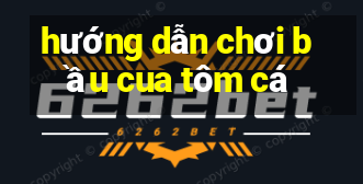 hướng dẫn chơi bầu cua tôm cá