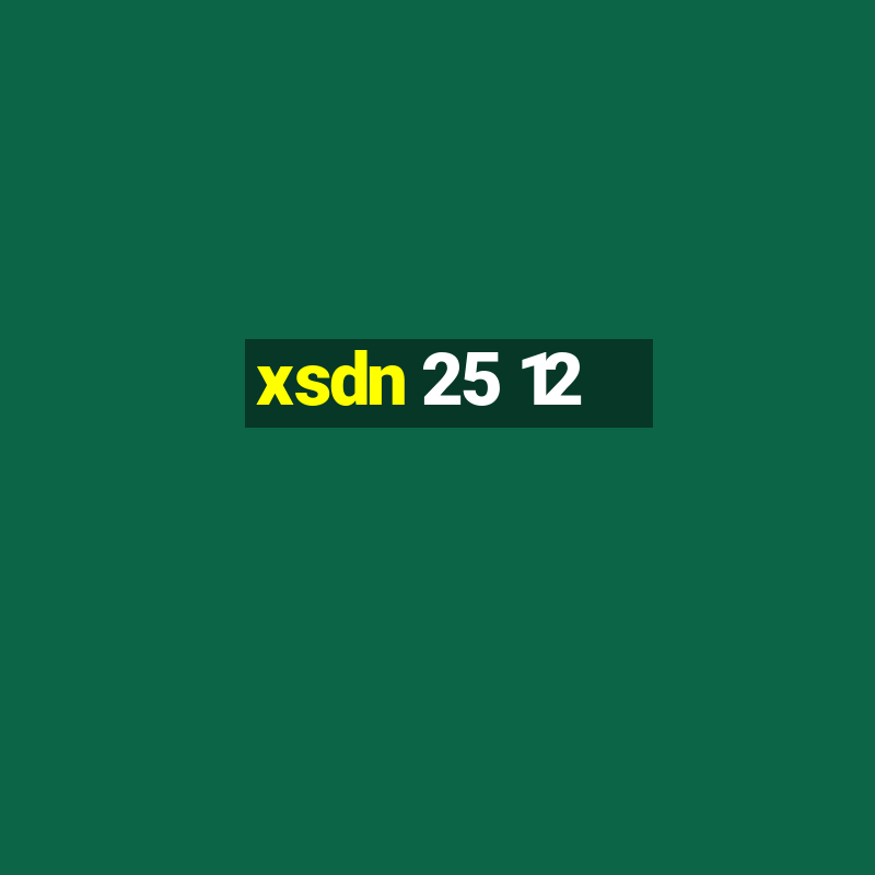 xsdn 25 12