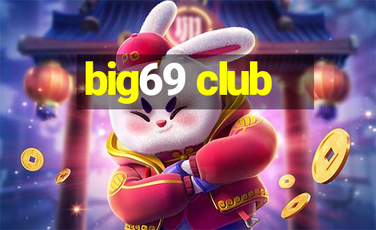 big69 club