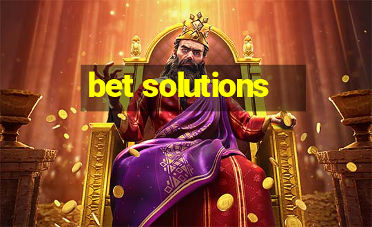 bet solutions