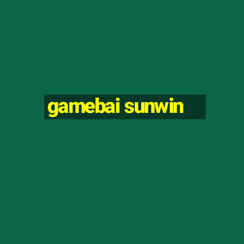 gamebai sunwin