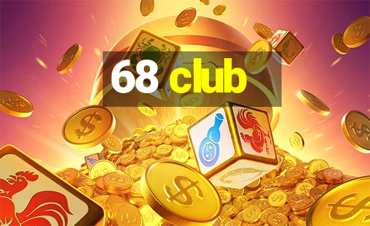 68 club