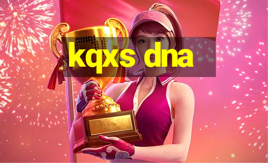 kqxs dna