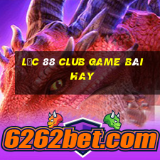 Lộc 88 Club Game Bài Hay