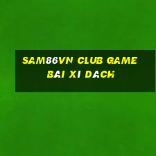 Sam86Vn Club Game Bài Xì Dách