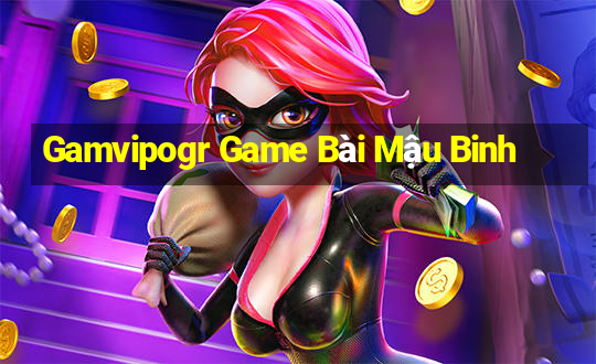 Gamvipogr Game Bài Mậu Binh