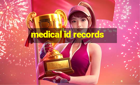 medical id records