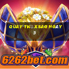 Quay thử XSAG ngày 3