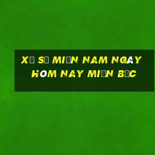 xổ số miền nam ngày hôm nay miền bắc