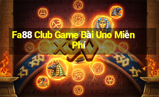 Fa88 Club Game Bài Uno Miễn Phí