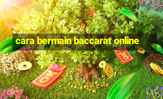 cara bermain baccarat online