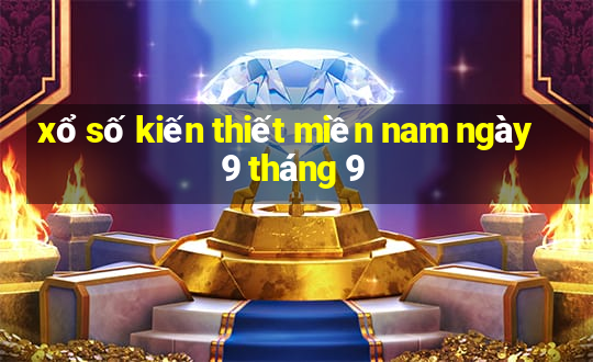 xổ số kiến thiết miền nam ngày 9 tháng 9