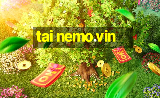 tai nemo.vin