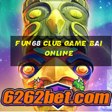 Fun68 Club Game Bài Online