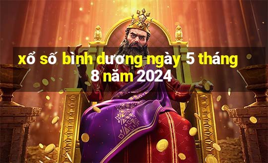 xổ số bình dương ngày 5 tháng 8 năm 2024