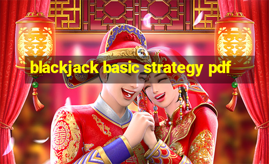 blackjack basic strategy pdf