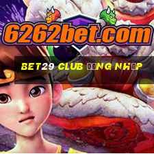 bet29 club đăng nhập