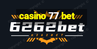 casino 77 bet