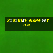 xổ số kiên giang 90 tuần