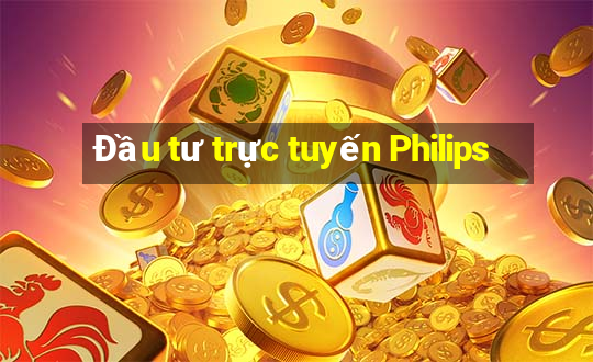 Đầu tư trực tuyến Philips