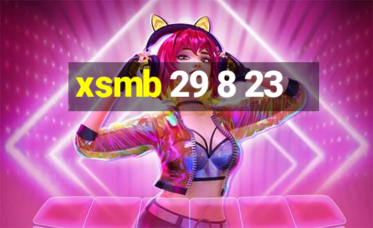 xsmb 29 8 23