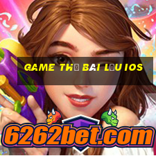 game thẻ bài lậu ios