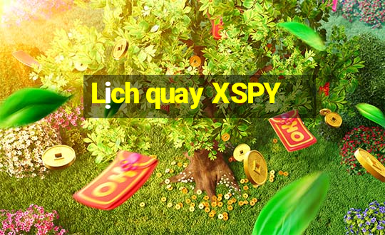 Lịch quay XSPY