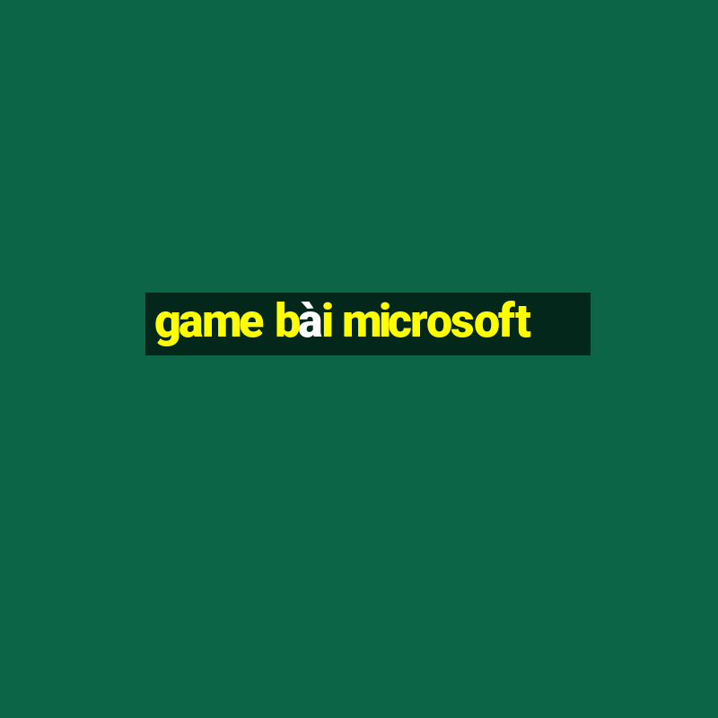 game bài microsoft