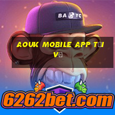 AOUK Mobile app Tải về