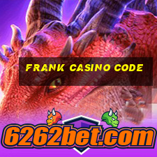 frank casino code