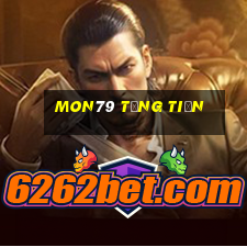 Mon79 Tặng Tiền