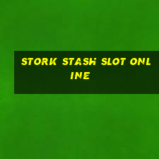 stork stash slot online